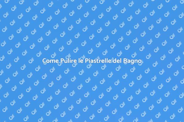 Rinnova il Tuo Bagno con le Piastrelle Pulite