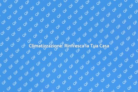 Installazione Climatizzatori Efficiente