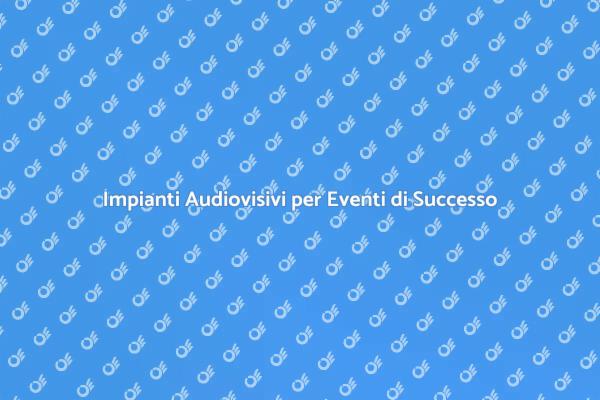 Audio e Video di Qualità per Eventi
