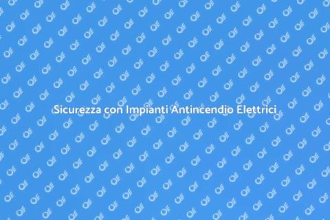 Impianto di Spegnimento Antincendio