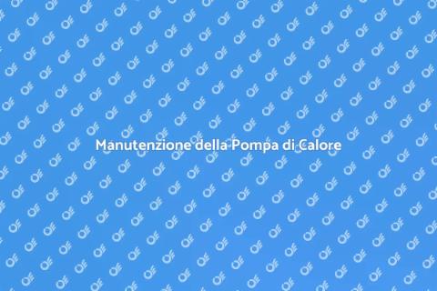Riparare la Pompa di Calore Efficace