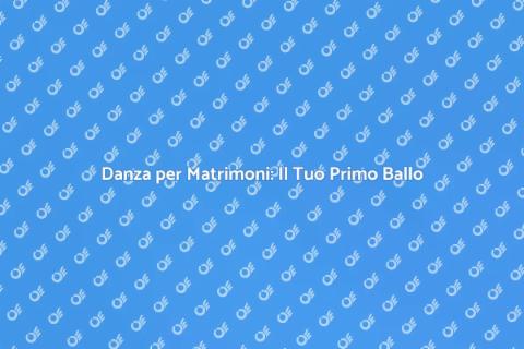 Corso di Danza per Matrimoni Indimenticabile