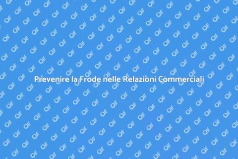 Frode nelle Relazioni Commerciali