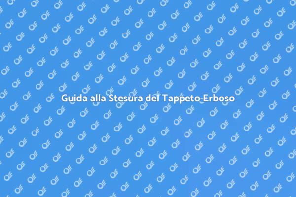 Trasforma il Tuo Giardino con un Tappeto Erboso