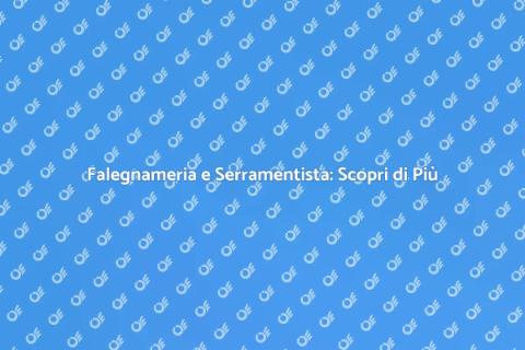 Serramentista: La Magia della Falegnameria