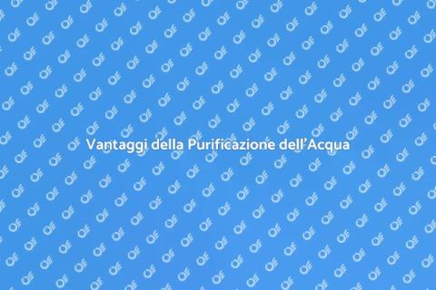 Sistema di Purificazione Acqua