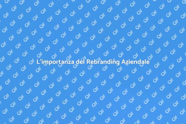 Rinnovare l'Identità: Rebranding Necessario