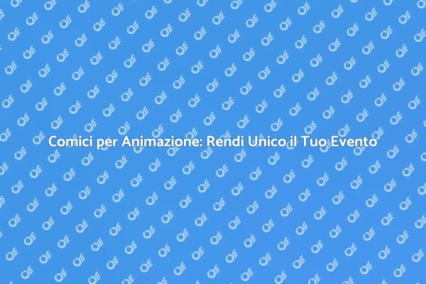 Rendi Indimenticabile il Tuo Evento!