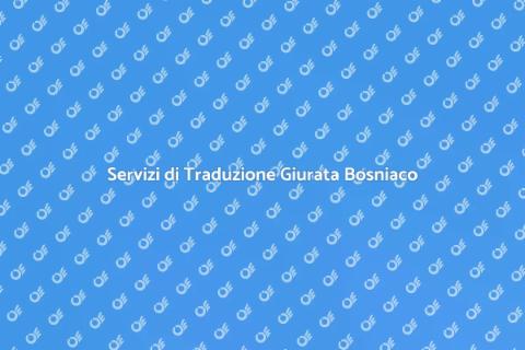 Traduzione Giurata in Bosniaco