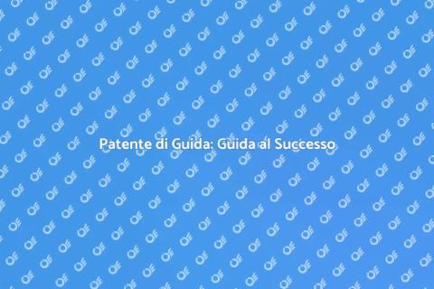 Esame di Guida: Preparati al Successo