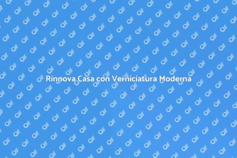 Verniciatura Parete Moderna: Rinnova Casa