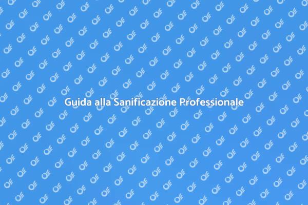 L'Arte della Sanificazione Professionale