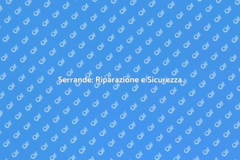 Riparazione Serrande Professionale
