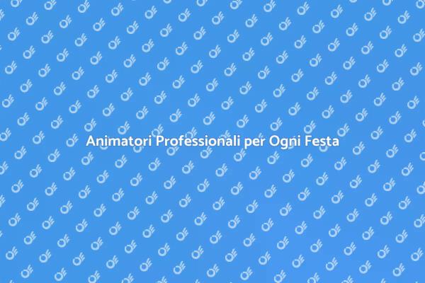 Festeggia con un Animatore Professionale