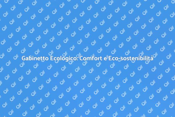Installazione Gabinetto Ecologico: Vantaggi