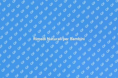 Consulenza Omeopatica per Bambini