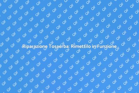 Rimettere in Sesto un Tosaerba Fermo