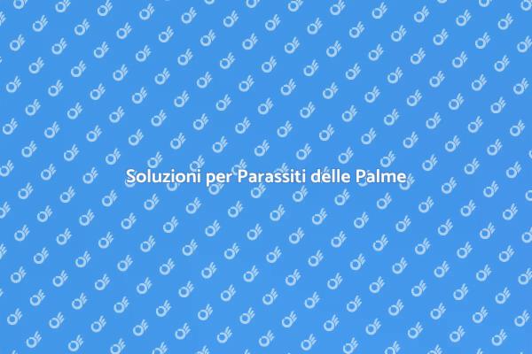 Proteggi le Tue Palme dai Parassiti