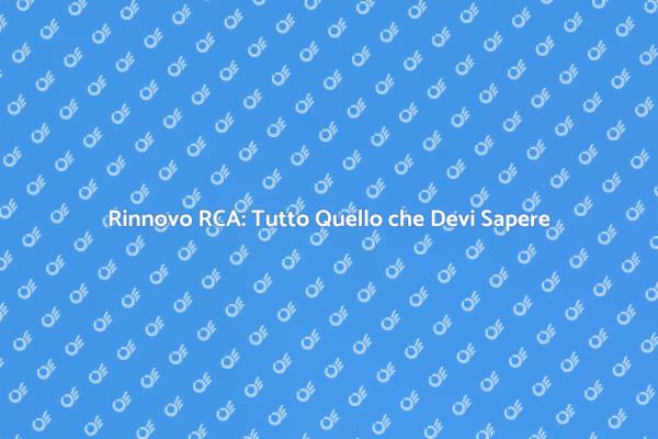 Rinnovo RCA: Sicurezza e Risparmio