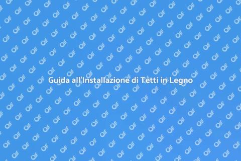 Installa un Tetto in Legno Nuovo