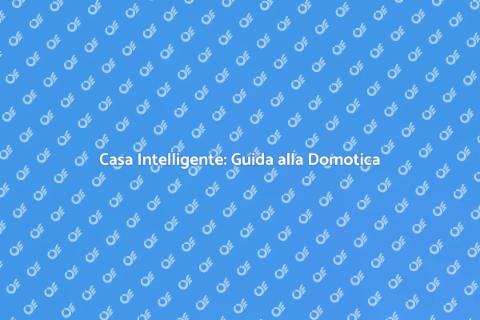 Domotica: Trasforma la Tua Casa