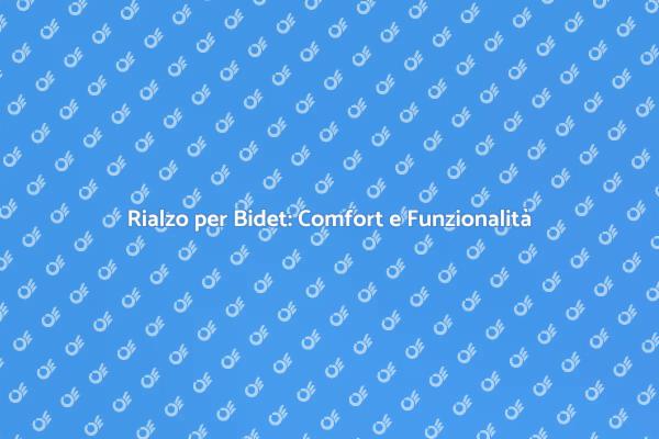 Installazione Rialzo Bidet per Ogni Bagno