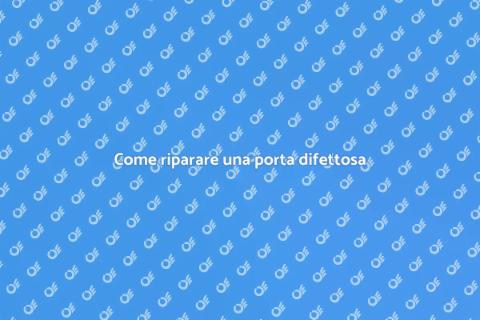 Rimettere in sesto una porta difettosa