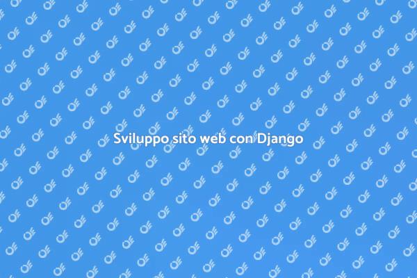 Creazione di siti web con Django
