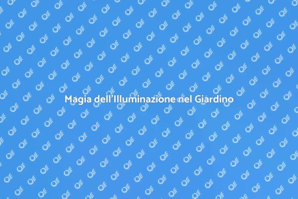 Trasforma il Giardino con l'Illuminazione