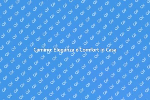 Realizzare un Camino con Stile