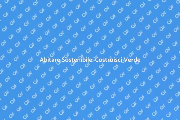 Costruzione di Case Ecologiche
