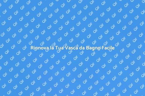 Ritoccare la Vasca da Bagno con Stile