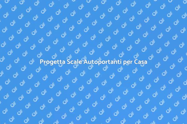 Scale Autoportanti: Stile e Funzionalità