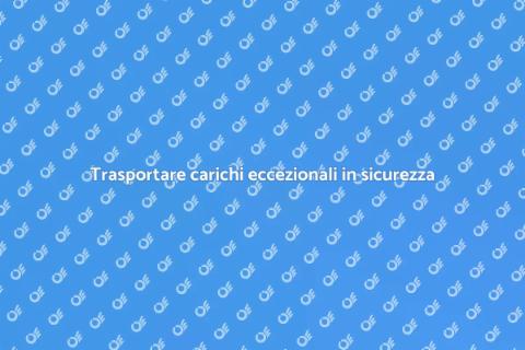 Trasporto carico eccezionale facile
