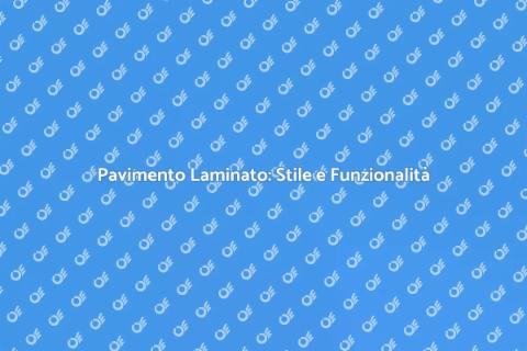 Pavimento Laminato: Versatile e Stile