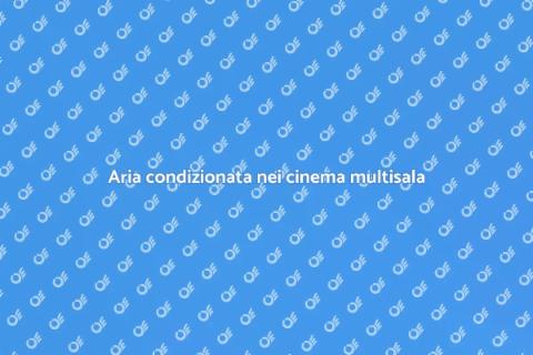 Installazione aria condizionata cinema