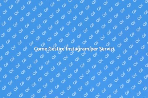 Gestione Account Instagram per Servizi