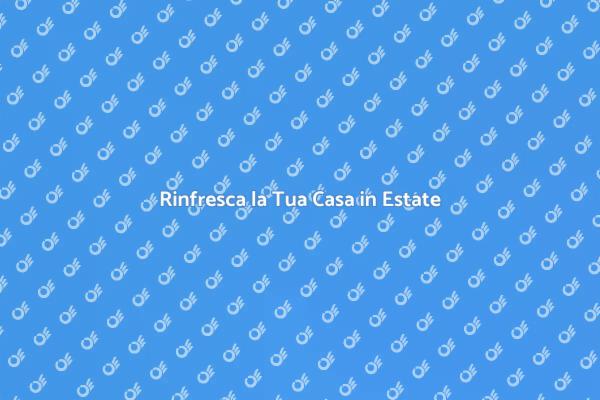 Ricarica Condizionatore: Comfort Estivo