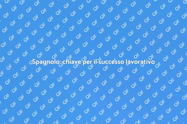 Impara spagnolo per opportunità professionali
