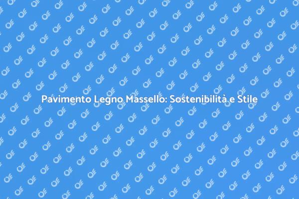 Pavimenti Ecologici: Eleganza e Sostenibilità