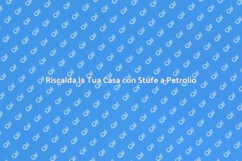 Stufa a Petrolio con Termostato Digitale