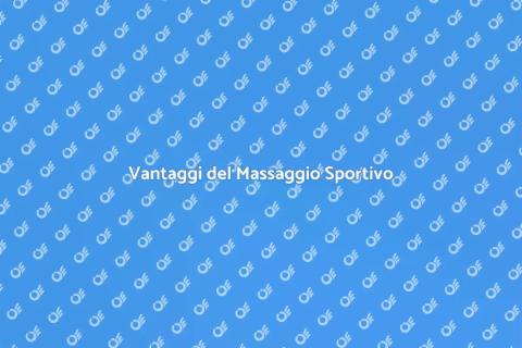 Massaggio Sportivo per il Benessere