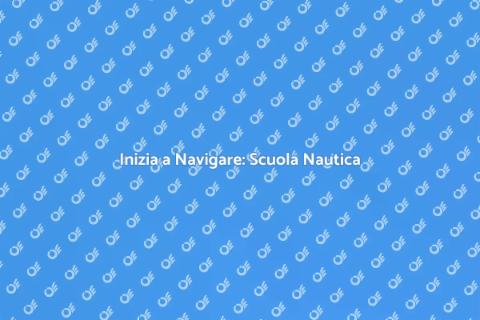 Scuola Nautica per Principianti