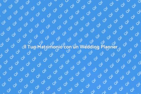 Assistenza Wedding Planner per Matrimonio