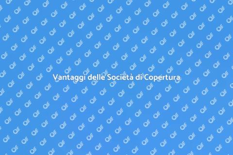 Società di Copertura: Guida Completa