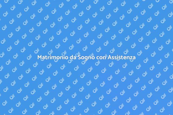 Assistenza Professionale per Matrimonio