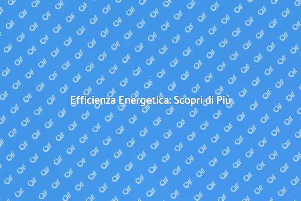 Sostenibilità e Certificazione Energetica