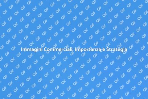 Pubblicazione Immagini Commerciali