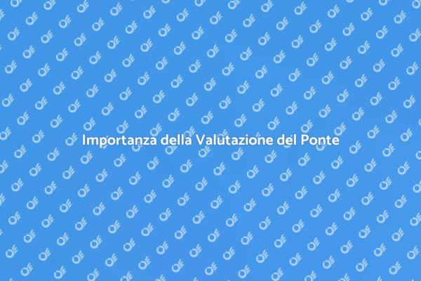 Sicurezza e Manutenzione dei Ponti