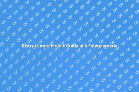 Riparazioni di Mobili in Falegnameria